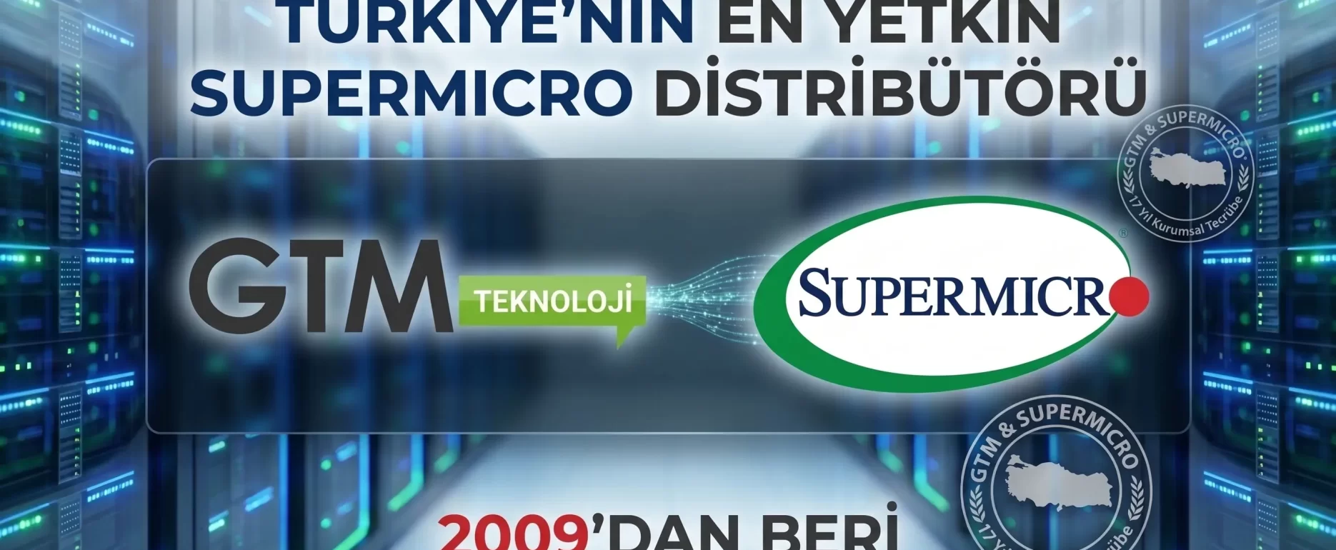 Supermicro Türkiye Distribütörü GTM Teknoloji